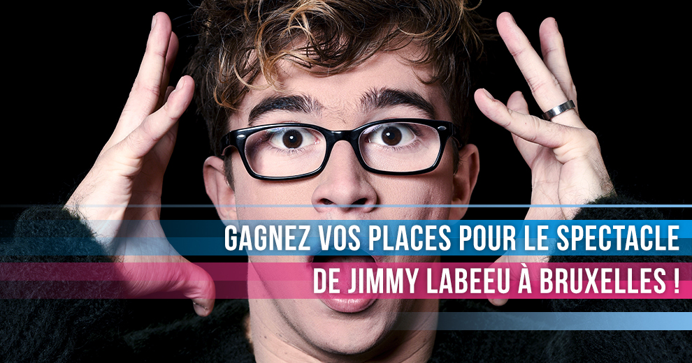 Gagnez vos places pour aller voir Jimmy Labeeu !