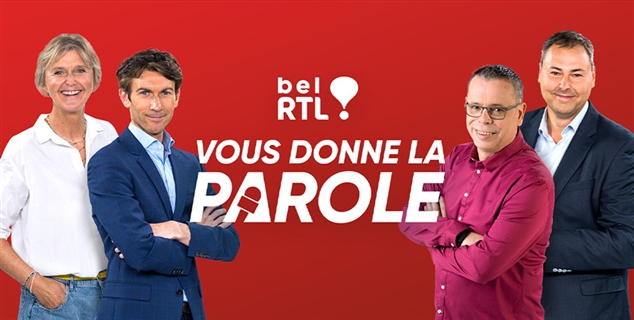 bel RTL vous donne la parole