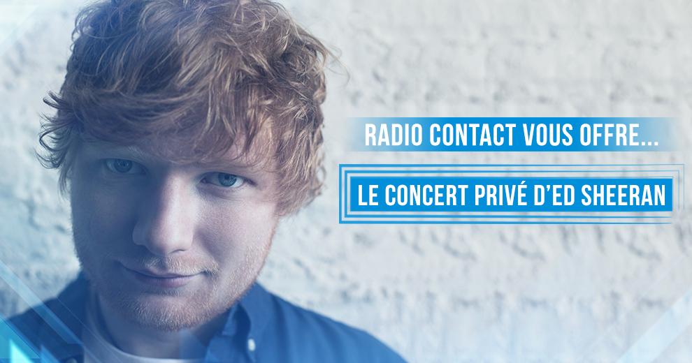 Assistez au concert privé d'Ed Sheeran !