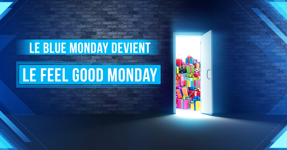 Le Blue Monday devient le Feel Good Monday !
