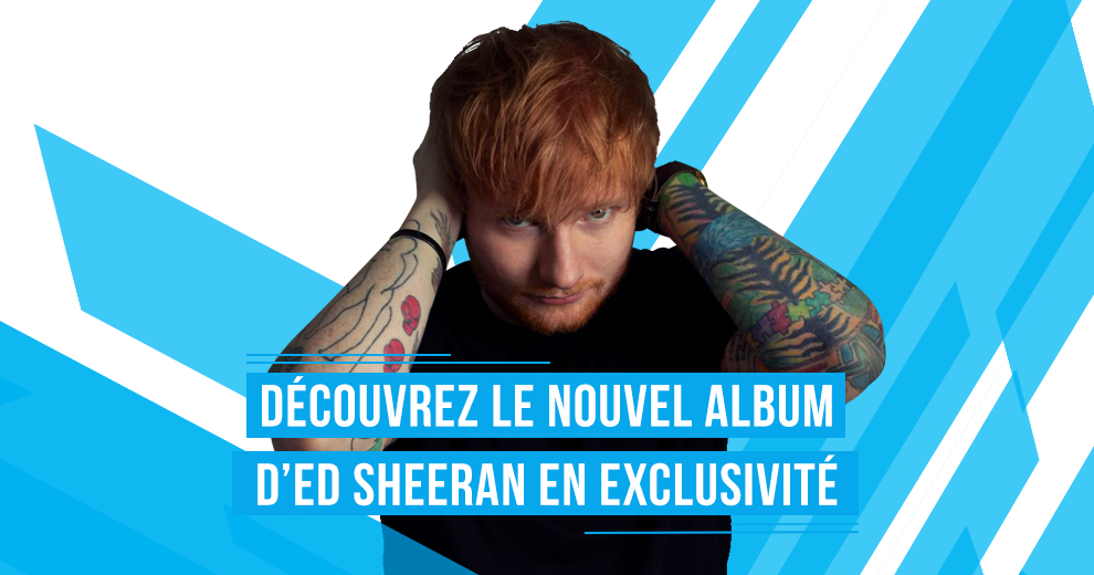 Découvrez le nouvel album d'Ed Sheeran en exclusivité avec Radio Contact !