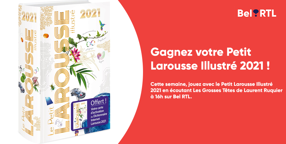 Gagnez votre Petit Larousse Illustré 2021 !