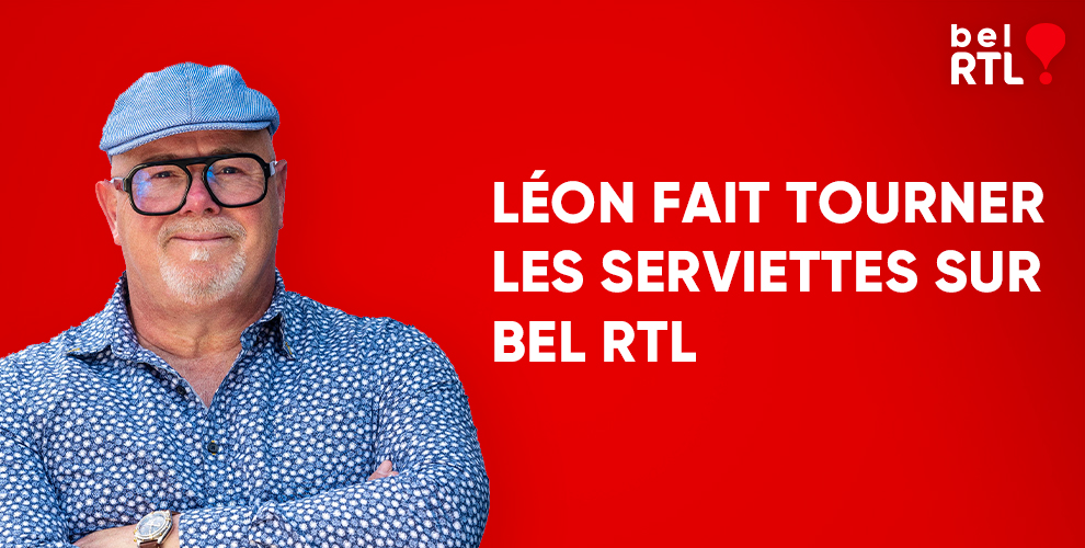 Léon fait tourner les serviettes sur bel RTL