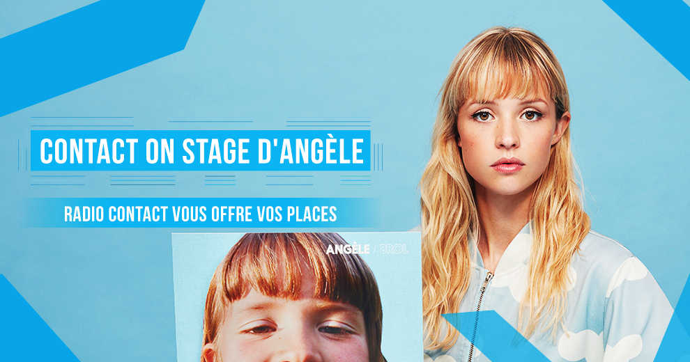 Soyez nos VIP pour le Contact On Stage d'Angèle