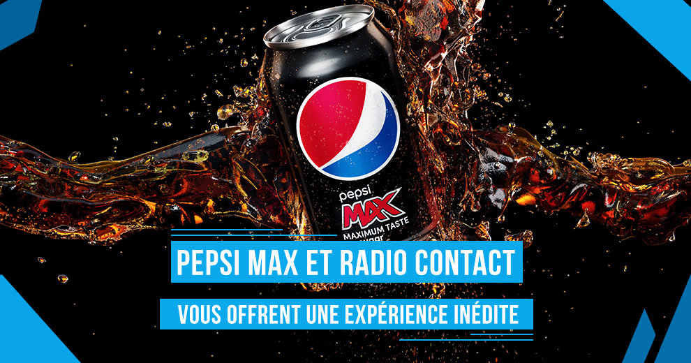 Pepsi Max et Radio Contact vous offrent une expérience inédite !