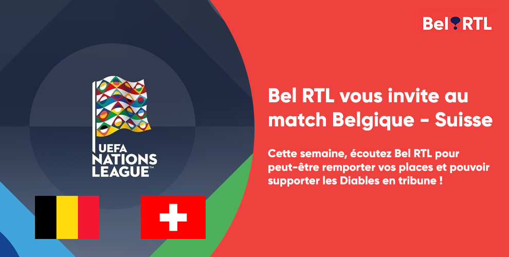 Bel RTL vous invite au match Belgique - Suisse ce vendredi