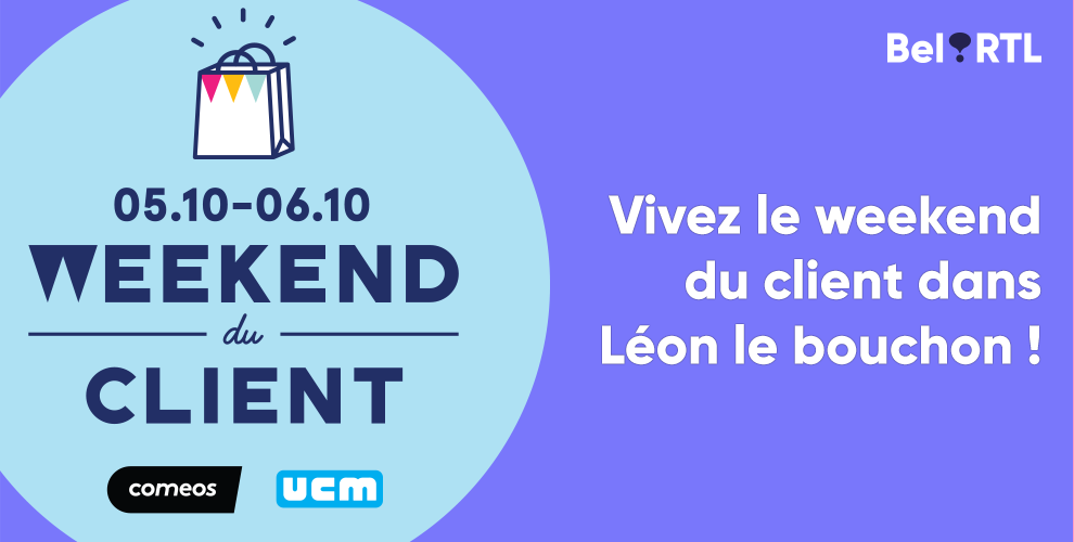 Vivez le Weekend du Client dans Léon Lebouchon !