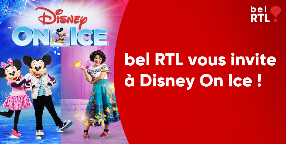 bel RTL vous invite à Disney On Ice !  