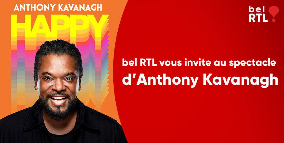bel RTL vous invite au spectacle d’Anthony Kavanagh