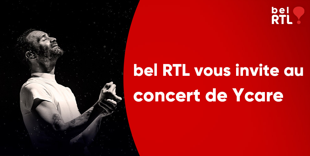 bel RTL vous invite au concert de Ycare 